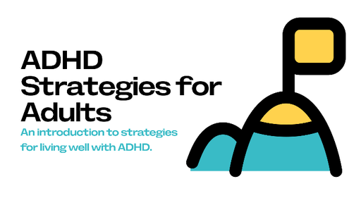 ADHD Strategies for Adults